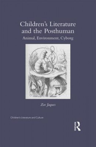 Книга Children's Literature and the Posthuman Zoe Jaques