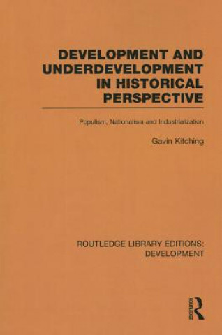 Buch Development and Underdevelopment in Historical Perspective Gavin Kitching