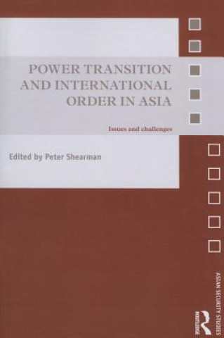 Kniha Power Transition and International Order in Asia 