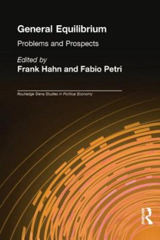 Kniha General Equilibrium Frank Hahn