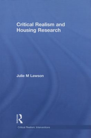 Kniha Critical Realism and Housing Research Julie Lawson