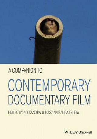 Carte Companion to Contemporary Documentary Film ALEXANDRA JUHASZ