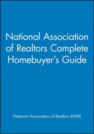 Kniha National Association of Realtors Complete Homebuyer's Guide NATIONAL ASSOC