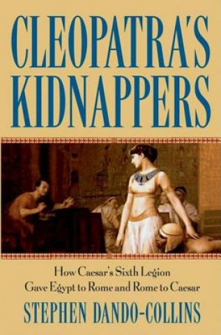 Könyv Cleopatra's Kidnappers Stephen Dando-Collins