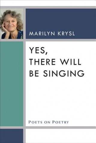 Książka Yes, There Will Be Singing Marilyn Krysl