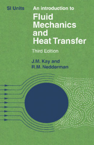 Knjiga Introduction to Fluid Mechanics and Heat Transfer R. M. Nedderman