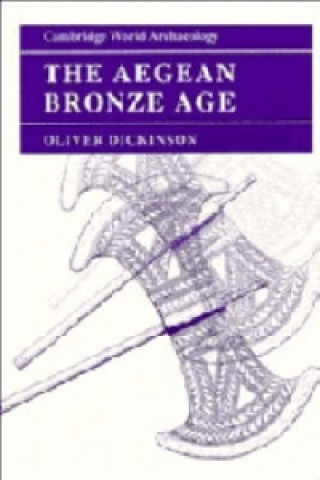 Knjiga Aegean Bronze Age Oliver Dickinson