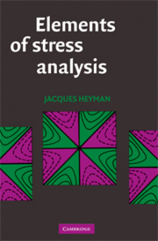 Kniha Elements of Stress Analysis Jacques Heyman