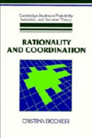 Könyv Rationality and Coordination Cristina Bicchieri