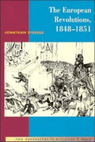 Książka European Revolutions, 1848-1851 Jonathan Sperber