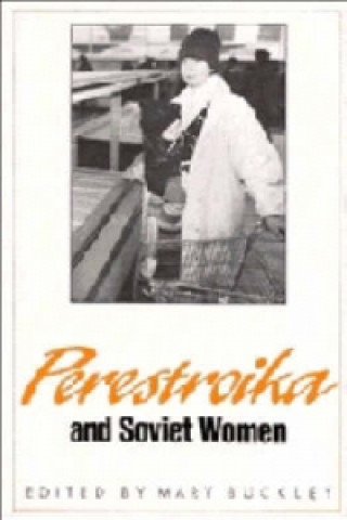 Könyv Perestroika and Soviet Women 