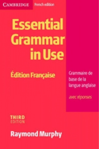 Carte Essential Grammar in Use French Edition Raymond Murphy