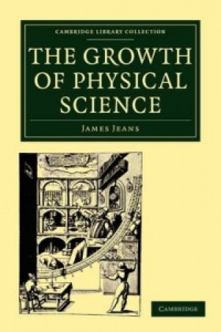 Könyv Growth of Physical Science Sir James Jeans