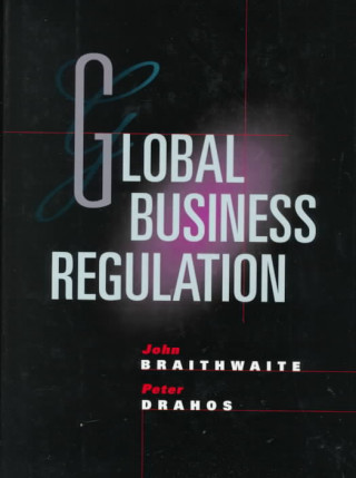 Carte Global Business Regulation Peter Drahos