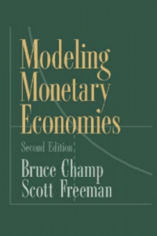 Kniha Modeling Monetary Economies Scott Freeman