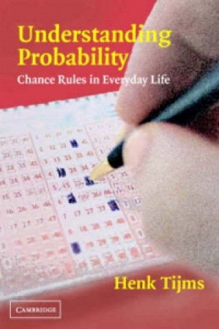 Kniha Understanding Probability Henk C. Tijms