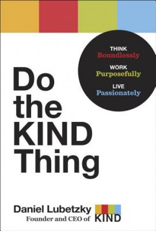 Kniha Do the KIND Thing Daniel Lubetzky