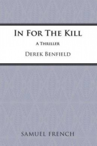 Kniha In for the Kill Derek Benfield