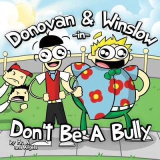 Carte Donovan and Winslow in Don't Be A Bully Angea Washington
