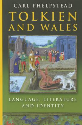 Книга Tolkien and Wales Carl Phelpstead