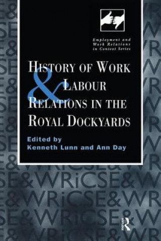 Kniha History of Work and Labour Relations in the Royal Dockyards 