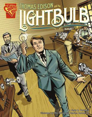 Книга Thomas Edison and the Lightbulb Scott R. Welvaert