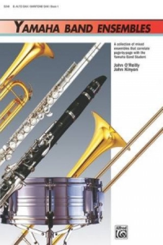 Книга YAMAHA BAND ENSEMBLES I ALTOBARI SAX J & KINYON O'REILLY