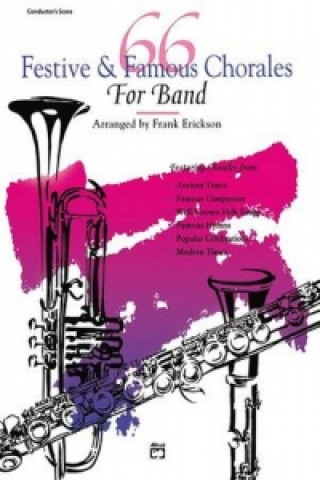 Kniha 66 FESTIVE FAMOUS CHORALES ALTO SAX 1 FRANK ERICKSON