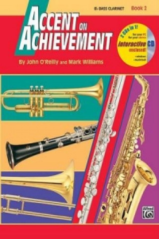 Carte ACCENT ON ACHIEVEMENT BB BASS CLAR BK 2 J & WILLIA O'REILLY