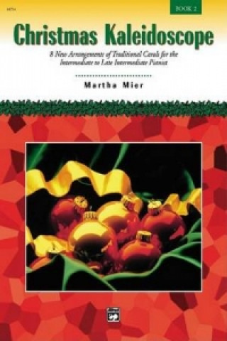 Kniha CHRISTMAS KALEIDOSCOPE 2PNO Martha Mier