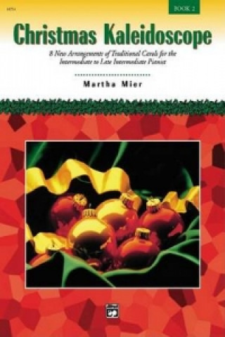 Livre CHRISTMAS KALEIDOSCOPE 2PNO Martha Mier