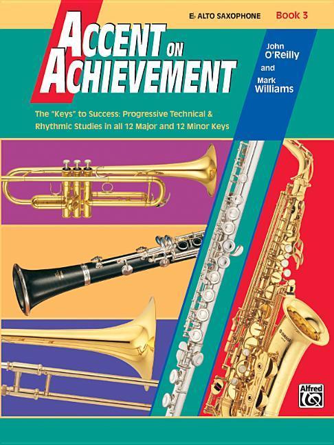 Carte ACCENT ON ACHIEVEMENT EB ALTO SAX BK 3 J & WILLIA O'REILLY