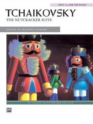 Kniha NUTCRACKER SUITE OP71A THE PETER I TCHAIKOVSKY