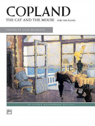 Könyv CAT & THE MOUSE THE Aaron Copland