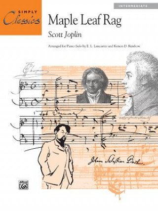 Buch MAPLE LEAF RAG SIMPLY CLASSICS JOPLIN ARR. LANCASTE