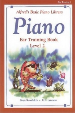 Książka ALFREDS BASIC PIANO EAR TRAINING LVL 2 KOWALCHYK & LANCASTE