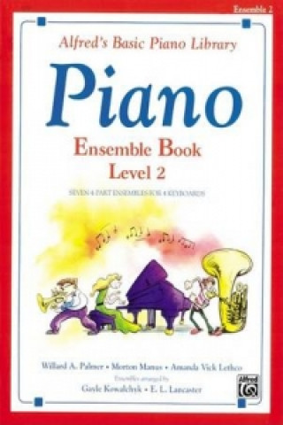 Kniha ALFREDS BASIC PIANO ENSEMBLE BOOK LVL 2 KOWALCHYK & LANCASTE