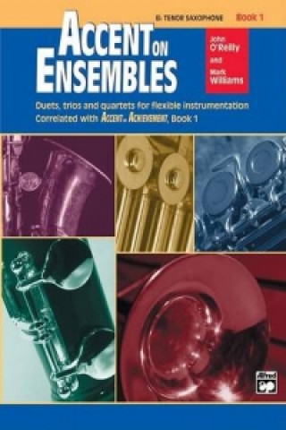 Βιβλίο ACCENT ON ENSEMBLES BB TENOR SAX BOOK 1 J & WILLIA O'REILLY