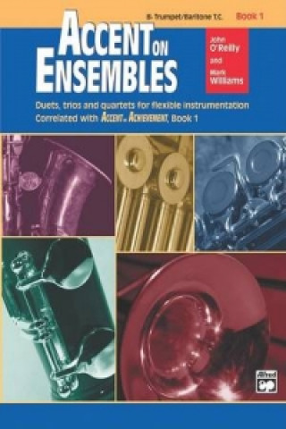 Libro ACCENT ON ENSEMBLES BB TRMPBRT TC BK1 J & WILLIA O'REILLY