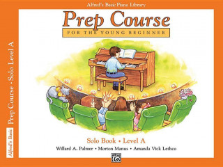 Kniha Alfred Prep Course Solo Book - Level A MANUS & LETH PALMER