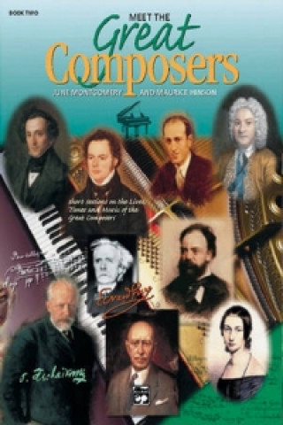 Knjiga MEET THE GREAT COMPOSERS BOOK 2 BK M & MONTGOME HINSON