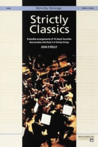 Kniha STRICTLY CLASSICS VIOLIN BOOK 2 JOHN O'REILLY