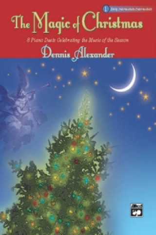 Knjiga MAGIC OF CHRISTMAS THE BOOK 1 DENNIS ALEXANDER