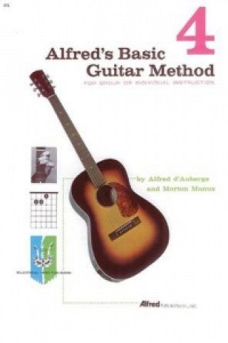 Książka ALFREDS BASIC GUITAR METHOD BOOK 4 A & MANUS D'AUBERGE