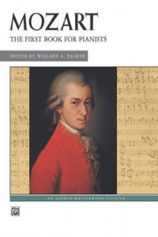 Buch FIRST BK FOR PIANISTSBKMOZART WOLFGANG AMA MOZART