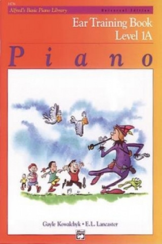 Książka ALFREDS BASIC PIANO EAR TRAINING LVL 1A KOWALCHYK & LANCASTE