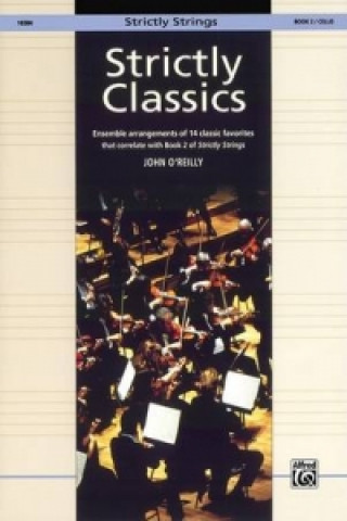 Kniha STRICTLY CLASSICS CELLO BOOK 2 JOHN O'REILLY