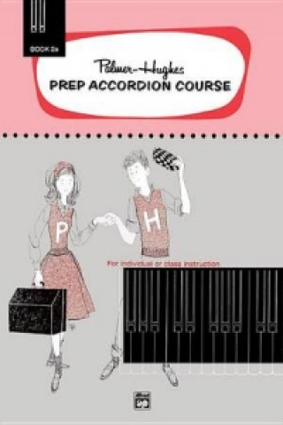 Buch PALMERHUGHES PREP ACCORDION COURSE 2A BILL & HUGHE PALMER