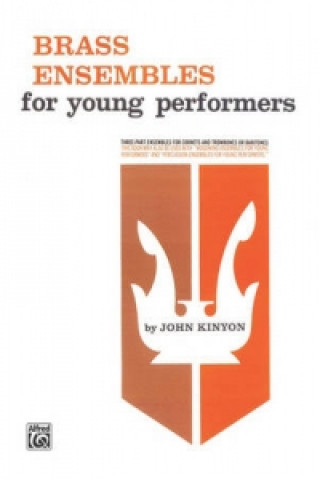 Kniha ENSEMBLES YNG PERFBRASS John Kinyon