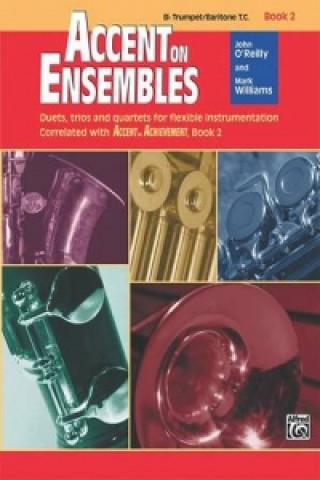 Carte ACCENT ON ENSEMBLES BB TRMPBRT TC BK2 J & WILLIA O'REILLY